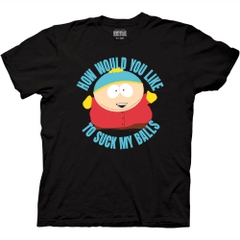 T-Shirts South Park How Would You Like To Suck My Balls T-Shirt South Park TV
